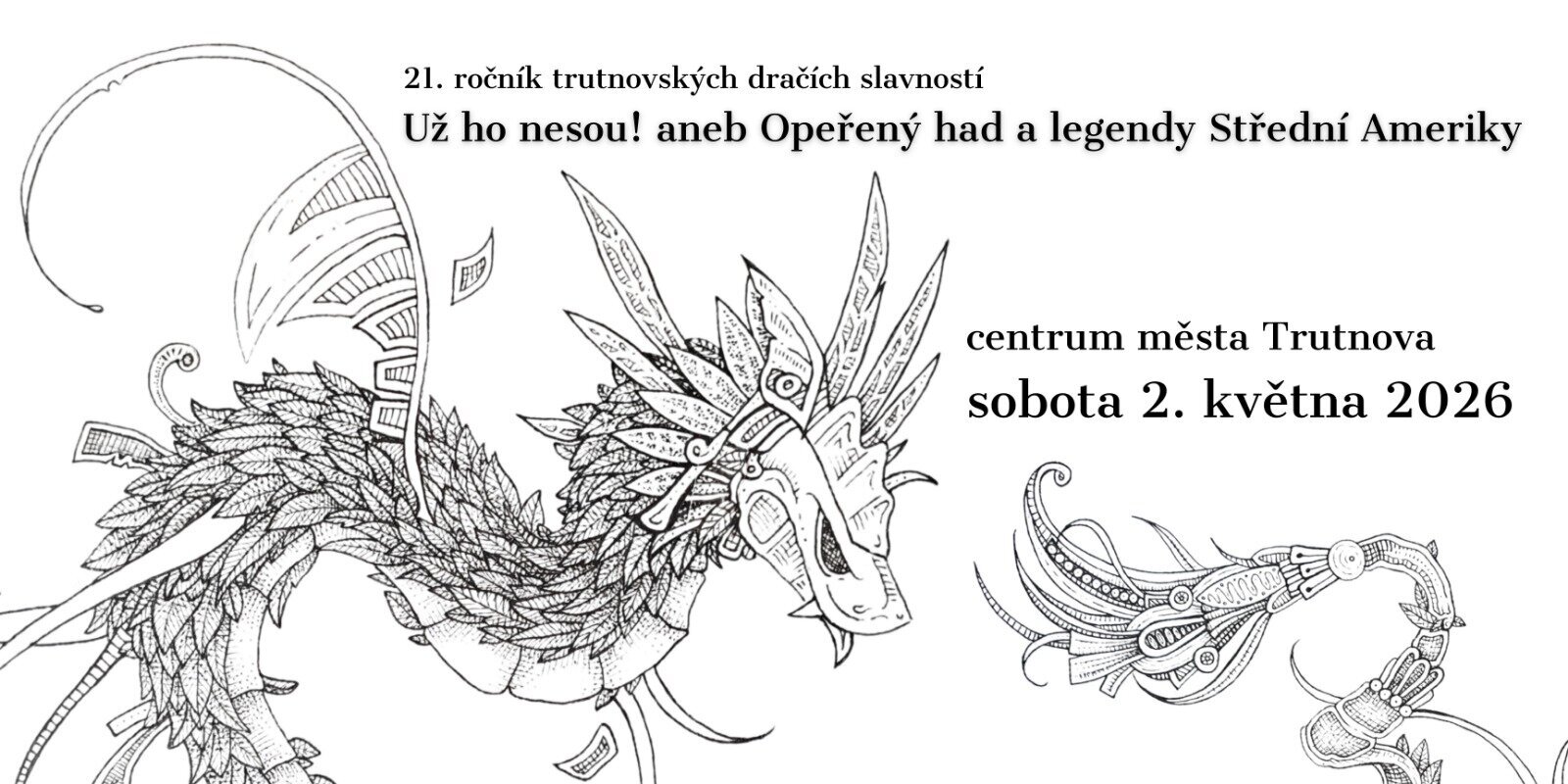 Dračí slavnosti 2026 – Opeřený had a legendy Střední Ameriky